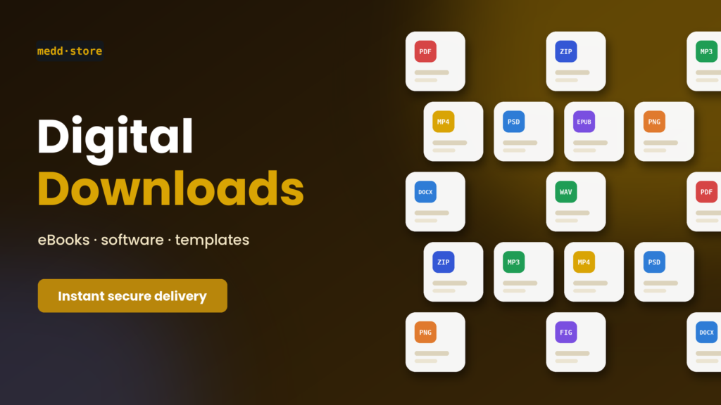 Digital downloads — eBooks, software, templates and courses